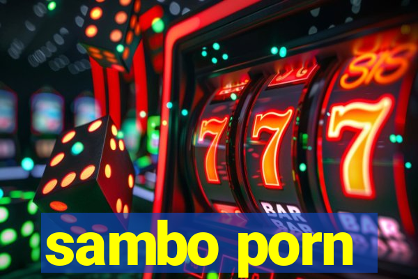 sambo porn